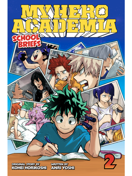 Title details for My Hero Academia: School Briefs, Volume 2 by Anri Yoshi - Available